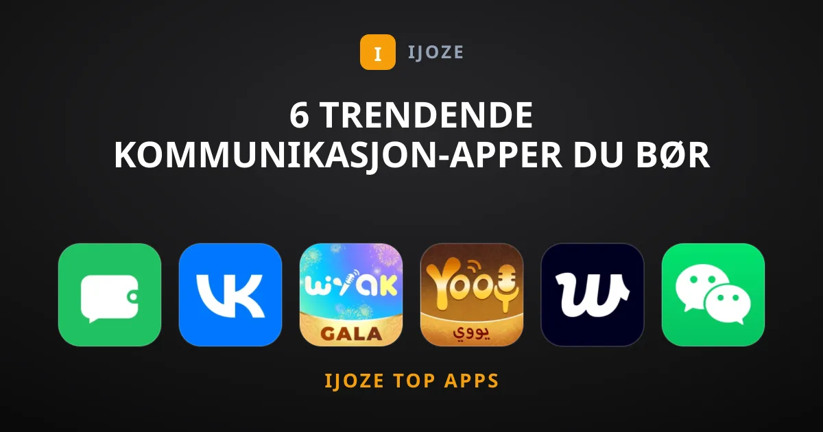 6 Trendende Kommunikasjon-Apper Du Bør Sjekke Ut
